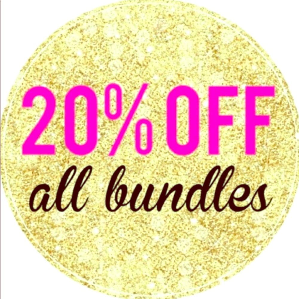 20% All Bundles of 2 or more!!